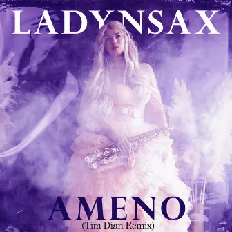 Ameno (Tim Dian Remix) by Ladynsax