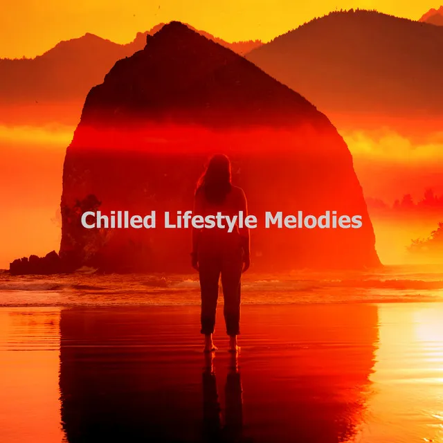 Chilled Lifestyle Melodies