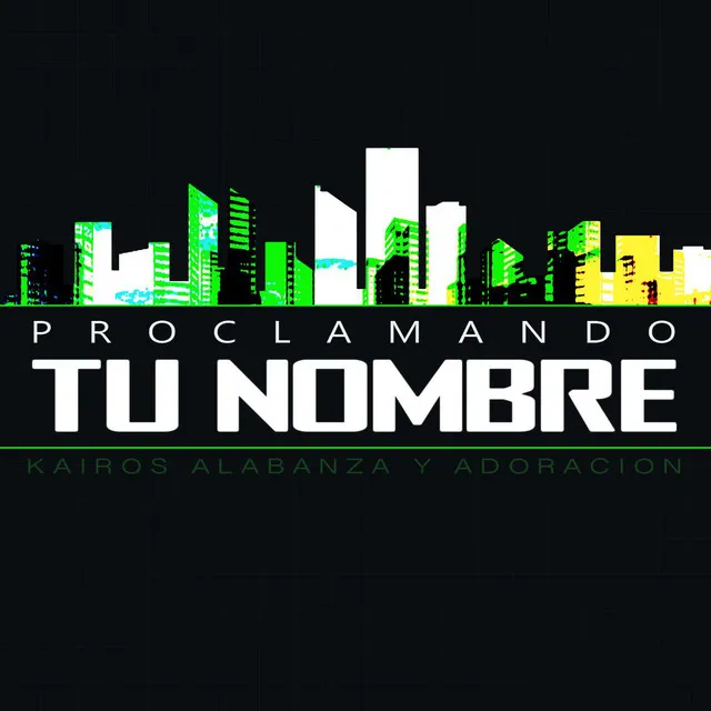 Proclamando Tu Nombre (En Vivo)