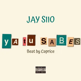 Ya Tu Sabes by Jay Siio