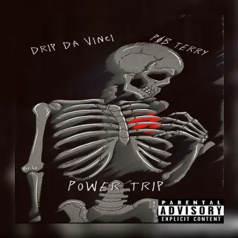 Power Trip by Drip Da Vinci