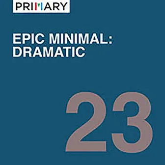 Epic Minimal: Dramatic by Stephen Lemaire