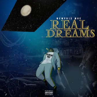 Real Dreams by Memphis Moe