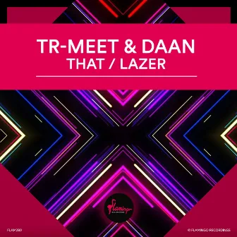 That / LAZER by Daan