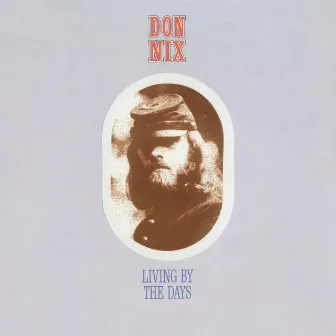 Living By The Days by Don Nix