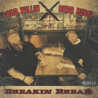 Breakin Bread by Redd Rebel