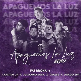 Apaguemos la Luz, Vol. 2 by Fat Broka