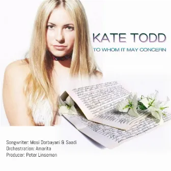 To Whom It May Concern by Kate Todd