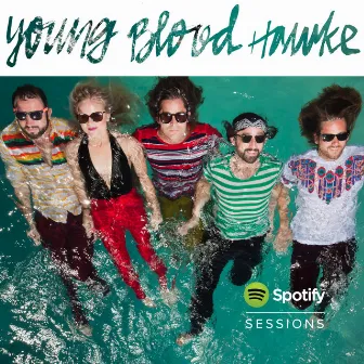 Spotify Sessions (Live From Spotify Austin) by Youngblood Hawke