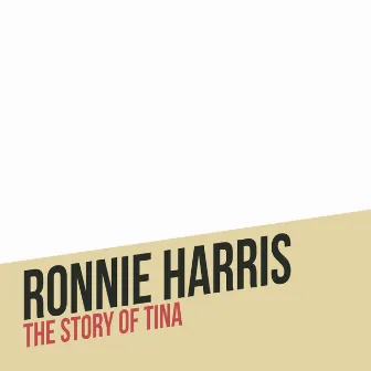 The Story of Tina by Ronnie Harris