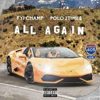 All Again by FYI Champ