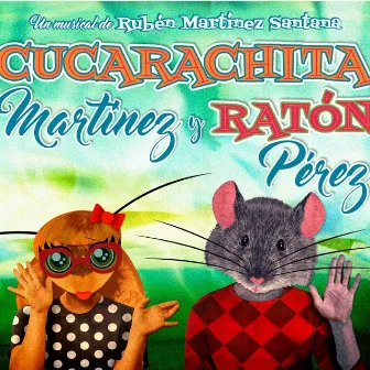 Cucarachita Martínez y Ratón Pérez by Rubén Martínez Santana