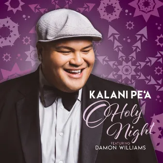 O Holy Night by Kalani Pe'a