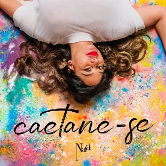 Caetane-Se by Naiá Camargo