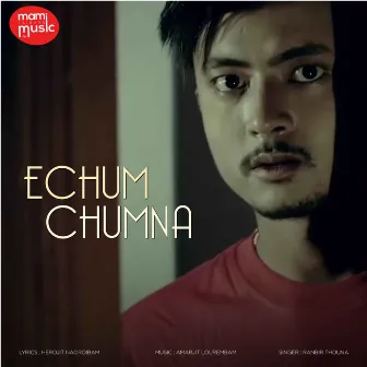 Echum Chumna by Ranbir Thouna