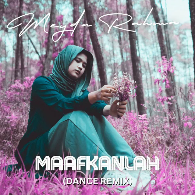 Maafkanlah (Dance Remix)