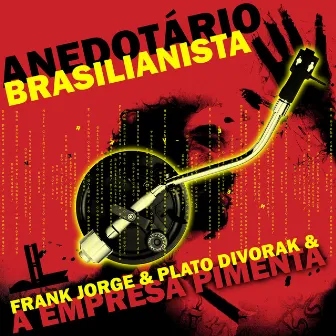 Anedotário Brasilianista by Plato Divorak