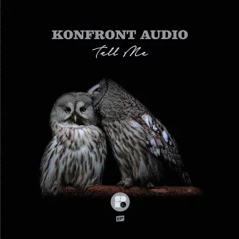 Tell Me by Konfront.Audio