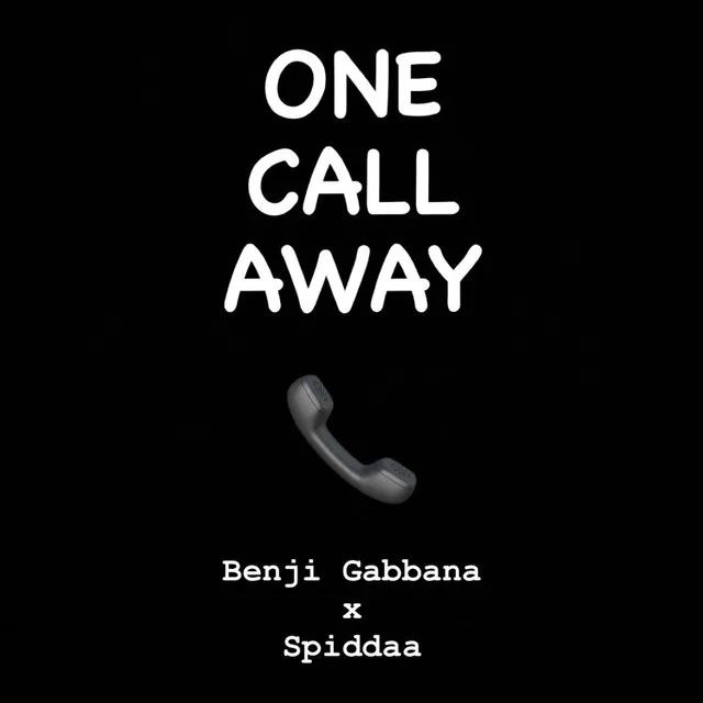 One Call Away