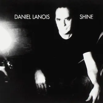 Shine by Daniel Lanois