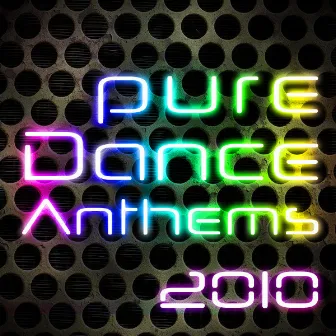 Pure Dance Anthems 2010 by Electric Dust