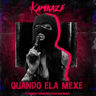 Quando Ela Mexe by Daniel Kamikaze