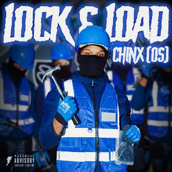 Lock & Load by Chinx (OS)