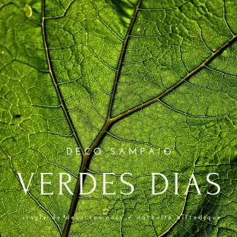 Verdes Dias by Deco Sampaio