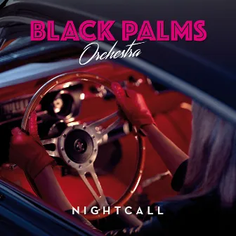 Nightcall by Black Palms Orchestra