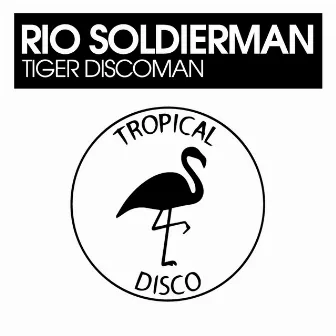 Tiger Discoman by Rio Soldierman