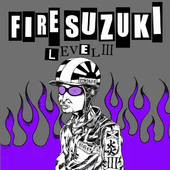 FIRE SUZUKI Level 3 by Fire Suzuki