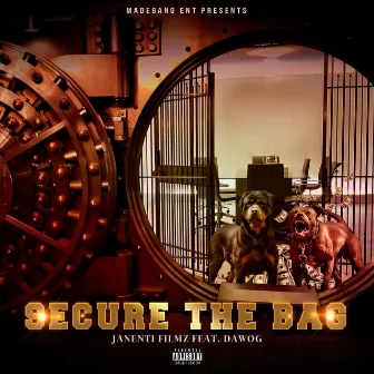 Secure the Bag (feat. Dawog) by Janenti Filmz