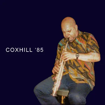 Coxhill '85 (Live) by Lol Coxhill