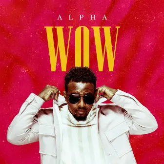 WOW by Alpha Rwirangira