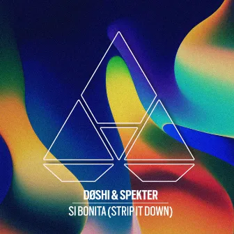 Si Bonita (Strip It Down) by DØSHI