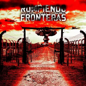 Rompiendo Fronteras by Txendu