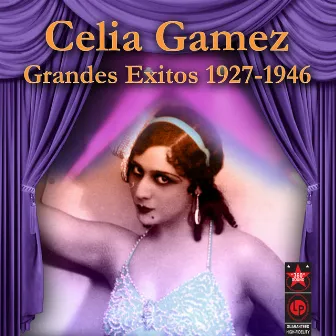 Grandes Exitos 1927-1946 by Celia Gamez