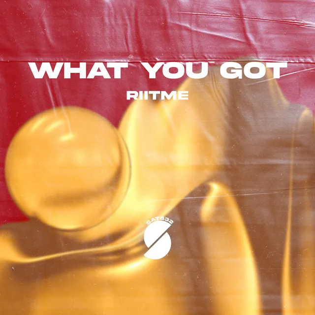 What You Got - Extended Mix