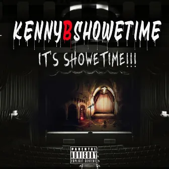 It's ShoweTime by Kennybshowetime