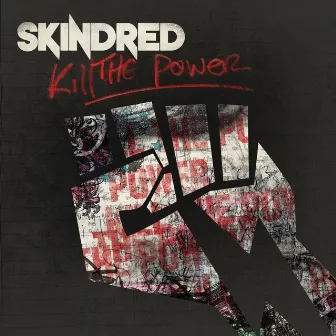 Kill the Power by Skindred