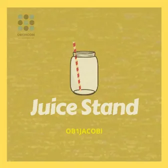 Juice Stand by OB1Jacobi