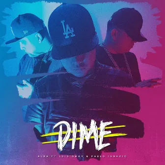 Dime by Luis Omar