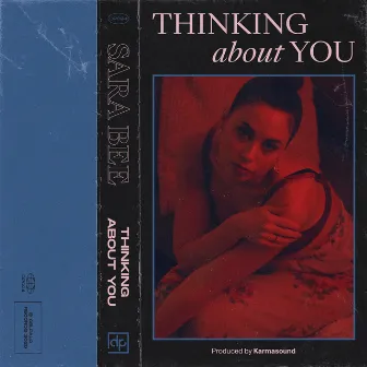 Thinking About You by Sara Bee