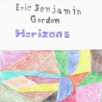 Horizons by Eric Benjamin Gordon