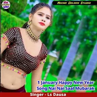 1 January Happy New Year Song Nai Nai Saal Mubarak by Ls Dausa