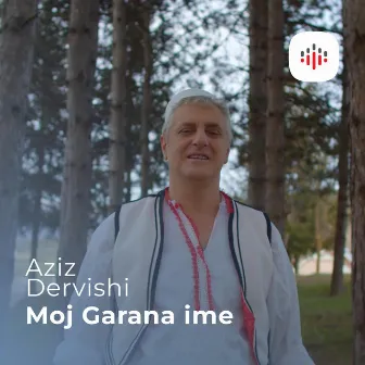 Moj Garana ime by Aziz Dervishi