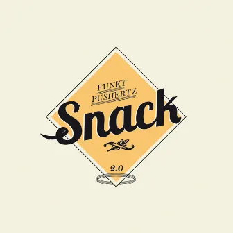 Snack 2.0 by Funky Pushertz