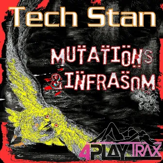 Mutations / Infrasom by Tech Stan