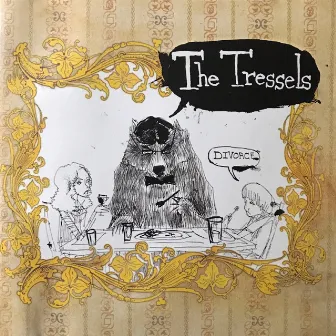 DIVORCE by The Tressels