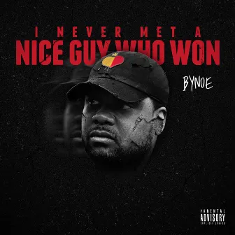 I Never Met a Nice Guy Who Won by Bynoe